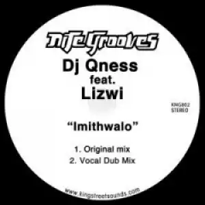 DJ Qness - Imithwalo (Original Mix) feat. Lizwi